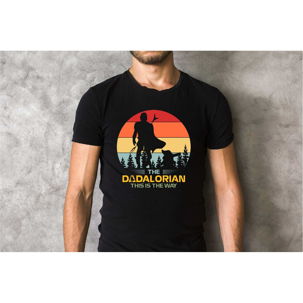The Dadalorian Shirt, This is The Way, Fathers Day Tee, Retro Dadalorian Shirt, Dad Shirt, Fathers Day Gift, A415.jpg