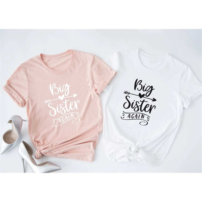 Big Sister In Training Shirt, Big Sister Again Shirt, Sister Shirts, Pregnancy Announcement Tshirt, Baby Announcement Te.jpg