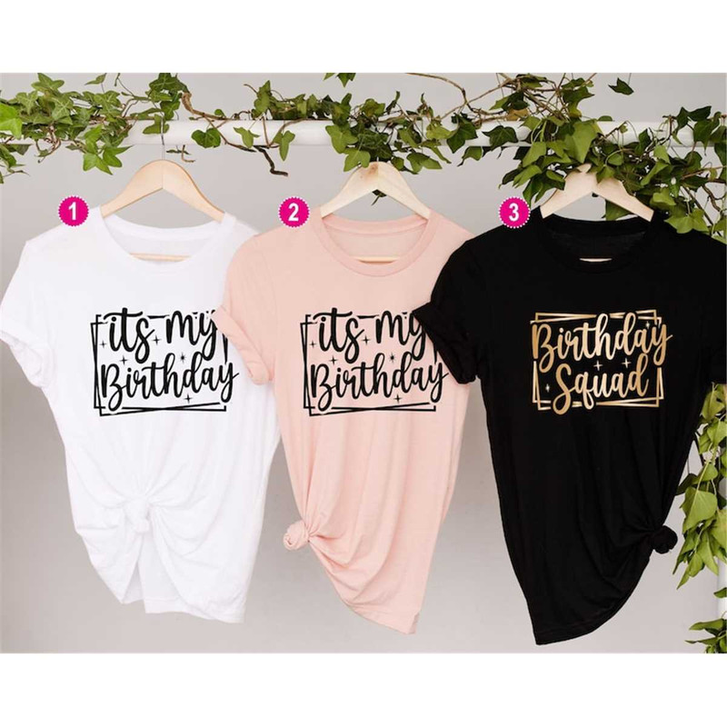 Birthday Shirt, Birthday Crew Shirt for Woman, Birthday Party Shirts, Birthday Gift for Woman, Birthday Group Shirts, Bi.jpg