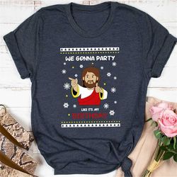christmas shirts for family, funny jesus we gonna party, xmas t-shirt for matching women men kid toddler baby