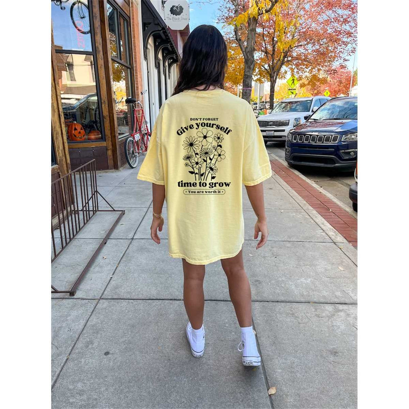 Dont Forget Give Yourself Time To Grow Sweatshirt, You Are Worth It, Trendy Positive Sweatshirt, Self Care Sweater Gift.jpg