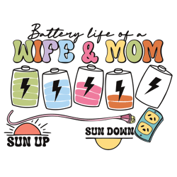 battery life of a wife & mom