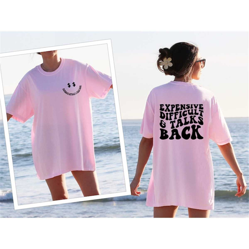 Expensive Difficult & Talks Back T-shirt , Retro Tee, Gift for Her, Trendy tee.jpg