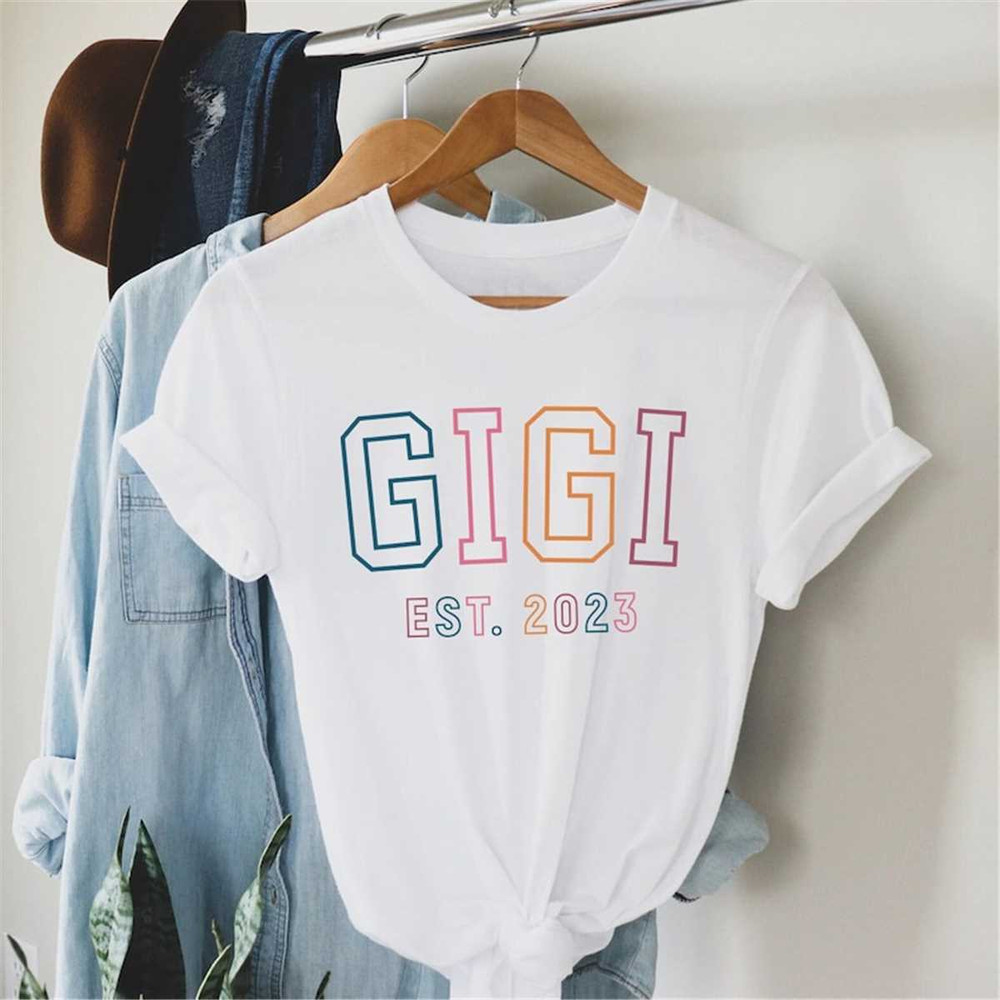 Gigi Est Shirt, Gigi To Be Shirt, Gift For New Grandma, Pregnancy Announcement, Custom Year Crewneck, Mother Day Shirt,.jpg