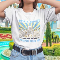 its a small world after all illustration t-shirt