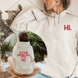 its me hi im the problem its me hoodie, anti hero taylor sweatshirt, midnights taylor sweatshirt, swiftie fan gift, m