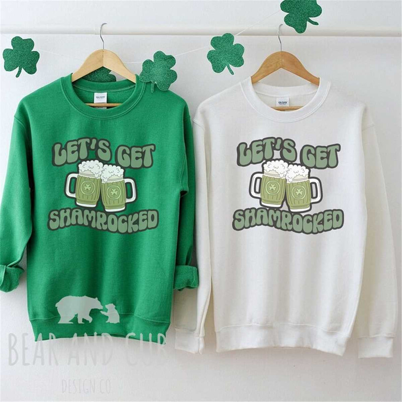 Let's Get Shamrocked Sweatshirt, St Patrick's Day Crewneck, Lucky Sweatshirt, Saint Patrick's Day Shirt, Funny St Patric.jpg