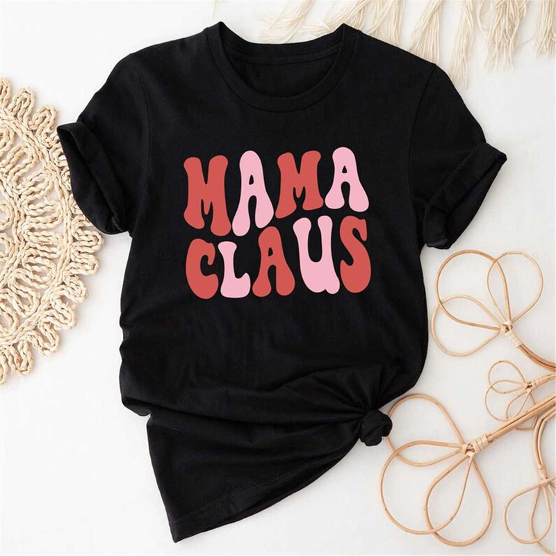 Mama Claus Shirt, Matching Shirt, Merry Mama T-Shirt, Christmas Mom Shirt.jpg