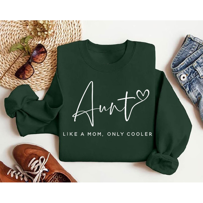 Aunt Like a mom only cooler Sweatshirt, Auntie Gift, Mother's Day Gift, New Mom Sweater, Best Friend Gift,New Aunt,Gift For Mom.jpg
