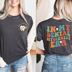 in my dental hygienist era t-shirt, dental hygienist gift, dentist shirt, dental assistant tee, retro dental hygienist s