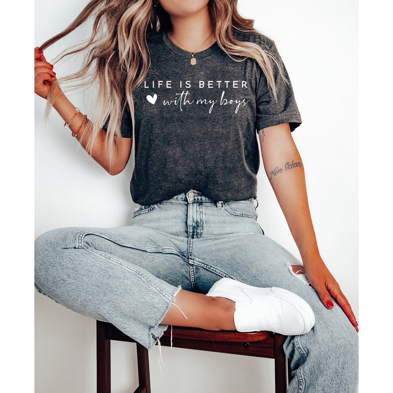 Life is Better With My Boys Sweatshirt, Mom of Boys Hoodie, Crewneck Sweatshirt, Mom Shirt, Mom of Boys Shirt, Boy Gift.jpg