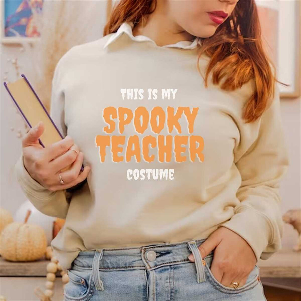Spooky Teacher Sweatshirt, Spooky Teacher Gift, Spooky Teacher Shirt, Halloween Teacher Sweater, Funny Halloween Teacher.jpg