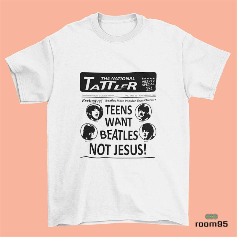 Teens Want Beatles Not Jesus inspires shirt The Beatles Band Gift for her Unisex t-shirt.jpg