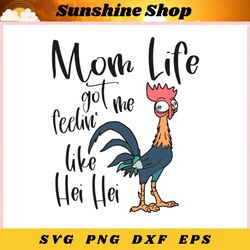 funny mom life got me feelin like hei hei ,trending, mothers day svg, fathers day svg, bluey svg, mom svg, dady svg.jpg