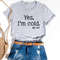 Yes I'm Cold Shirt, Sarcastic Shirt, Funny Shirt, Christmas Shirt, Winter Shirt, I'm Cold Shirt, Cold Shirt, Motivation.jpg