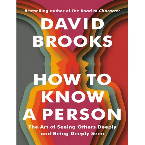 Knowing Someone How to Know a Person: The Art of Seeing Others Deeply and Be | Inspire ...