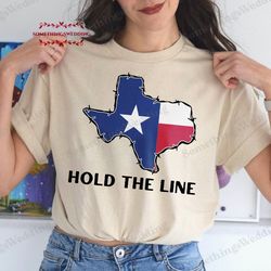 come and take it shirt, don't mess with texas shirt, i stand with texas shirt, hold the line shirt trending shirt