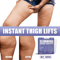 Thigh Lift Tape Cellulite Patch Instant Tightening For Inner Thigh And Loose Skin 7
