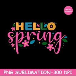 Hello spring png sublimation | spring png | Sublimation Design | Digital Download