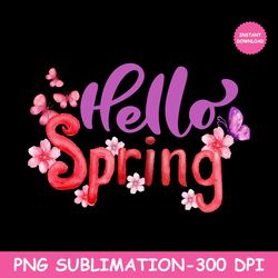 Hello Spring Flower Butterfly PNG sublimation | spring PNG | Sublimation Design | Digital Download