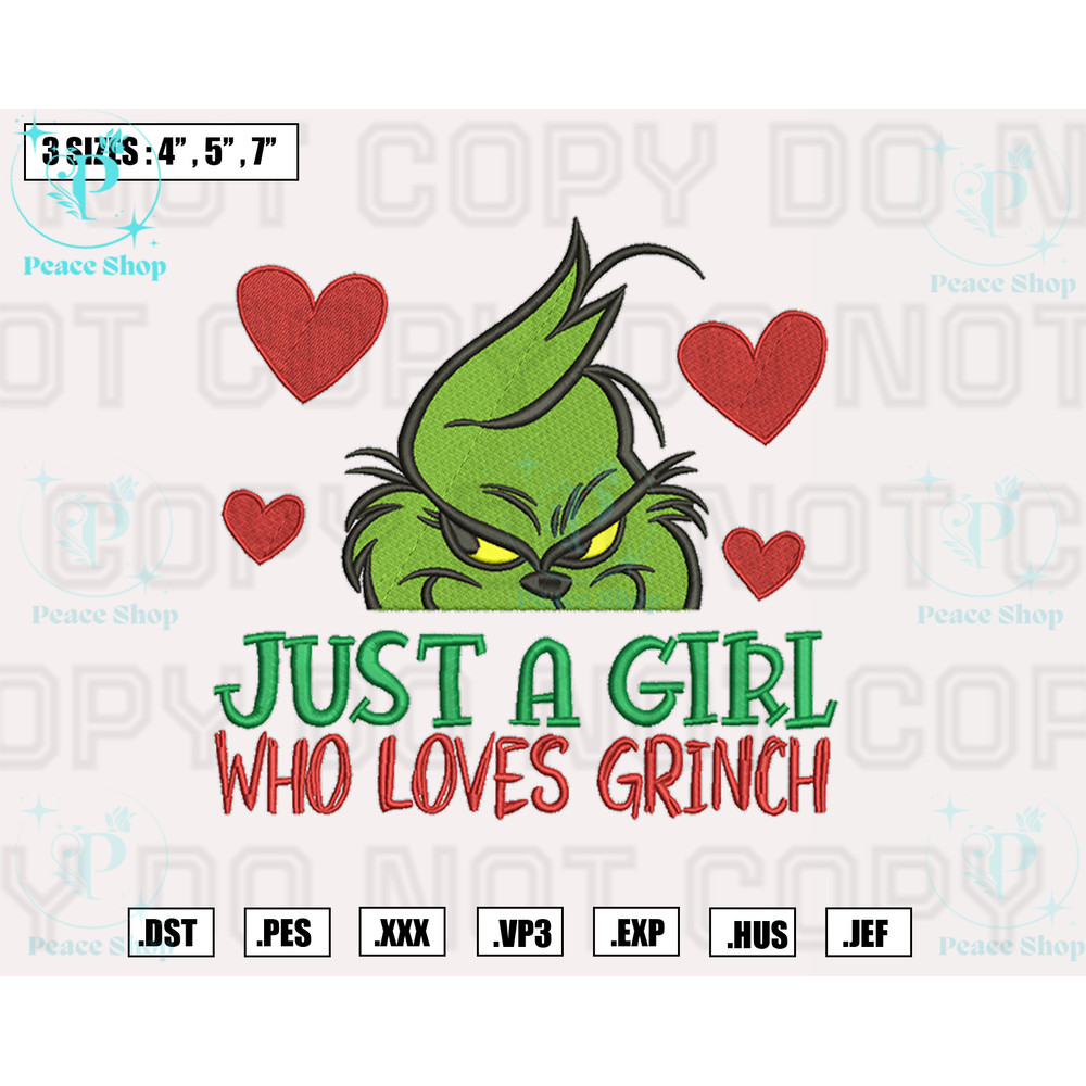 Just A Girl Who Loves Grinch Embroidery Designs, Machine Embroidery Files, Christmas Embroidery Files.png