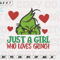 Just A Girl Who Loves Grinch Embroidery Designs, Machine Embroidery Files, Christmas Embroidery Files.png