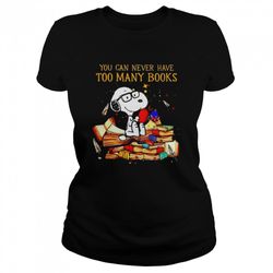 snoopy you can never have too many books shirt