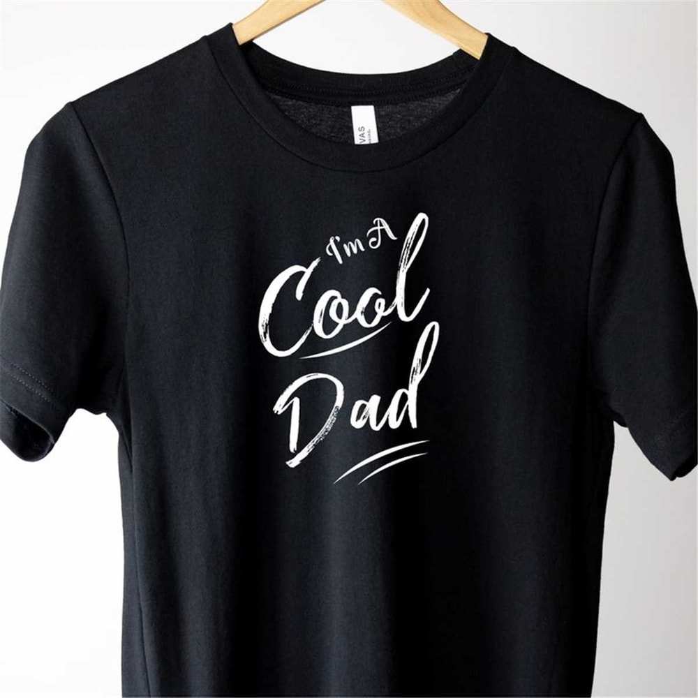 Cool Dad Shirt - Cute Dad Shirt - Dad Tee - Dad Gift - Father's Day Shirt - Dad Birthday Gift Shirt - Cool Dad Tshirt -.jpg