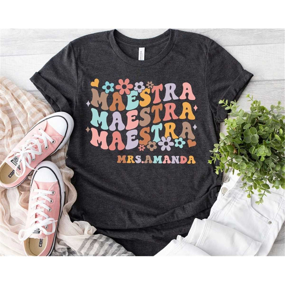 Custom Spanish Teacher Shirts, Personalized Teacher Shirts, Maestra Shirt, Spanish Teacher Gifts, Bilingual Teacher Shir.jpg