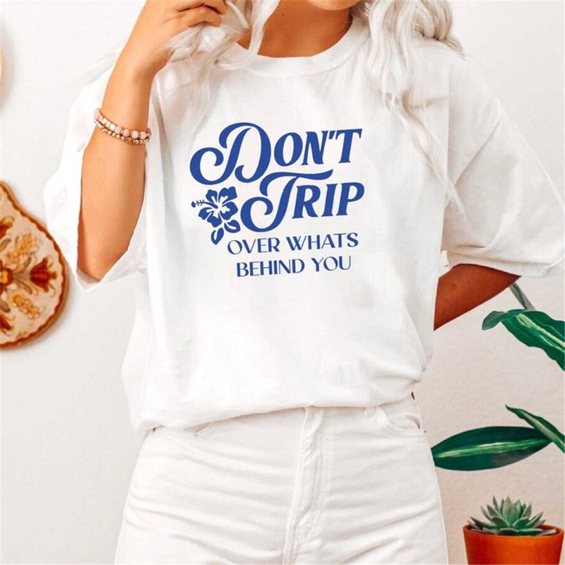 Dont Trip Preppy T Shirt Trendy Clothes Aesthetic T Shirt Aesthetic Clothes Indie Clothes Positivity T Shirt Retro Tee G.jpg