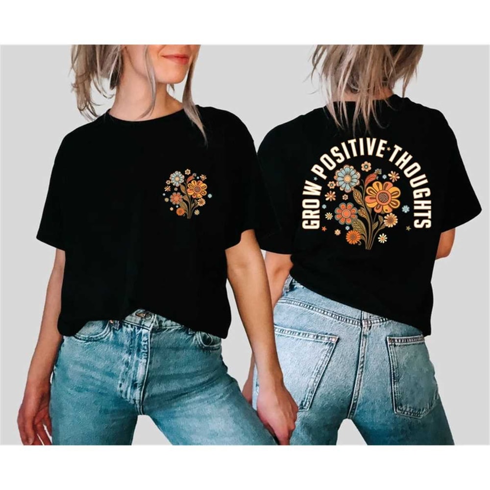 Grow Positive Thoughts Shirt, Growth Mindset t-shirt, Mental Health Shirt, You Matter Shirt, Comfort Colors Tee, Positiv.jpg