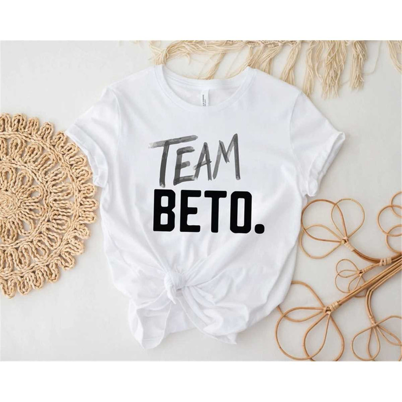 Team Beto Essential T-Shirt, Texas needs a Beto Governor, Beto Shirt.jpg