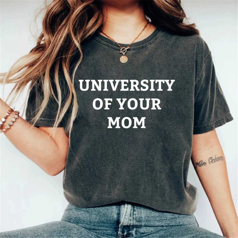 University of Your Mom Shirt, University of Your Mom Shirt, University of Your Mom Shirt, University of Your Mom Shirt.jpg