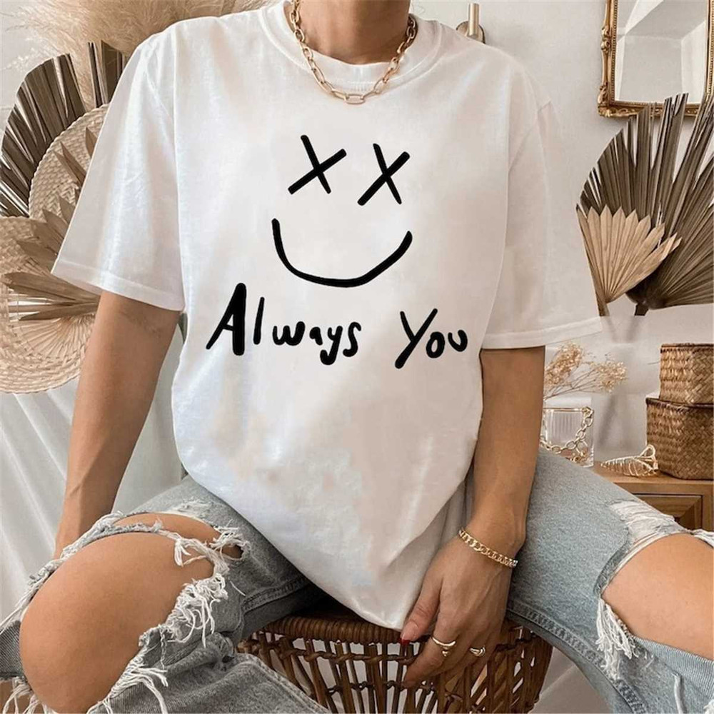 Always You Louis Tomlinson Shirt, Louis Tomlinson Merch ,One Direction Shirt, One Direction Gift, Shirt For Fan Louis To.jpg