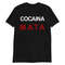 Cocaina Mata Short-Sleeve Unisex T-Shirt.jpg