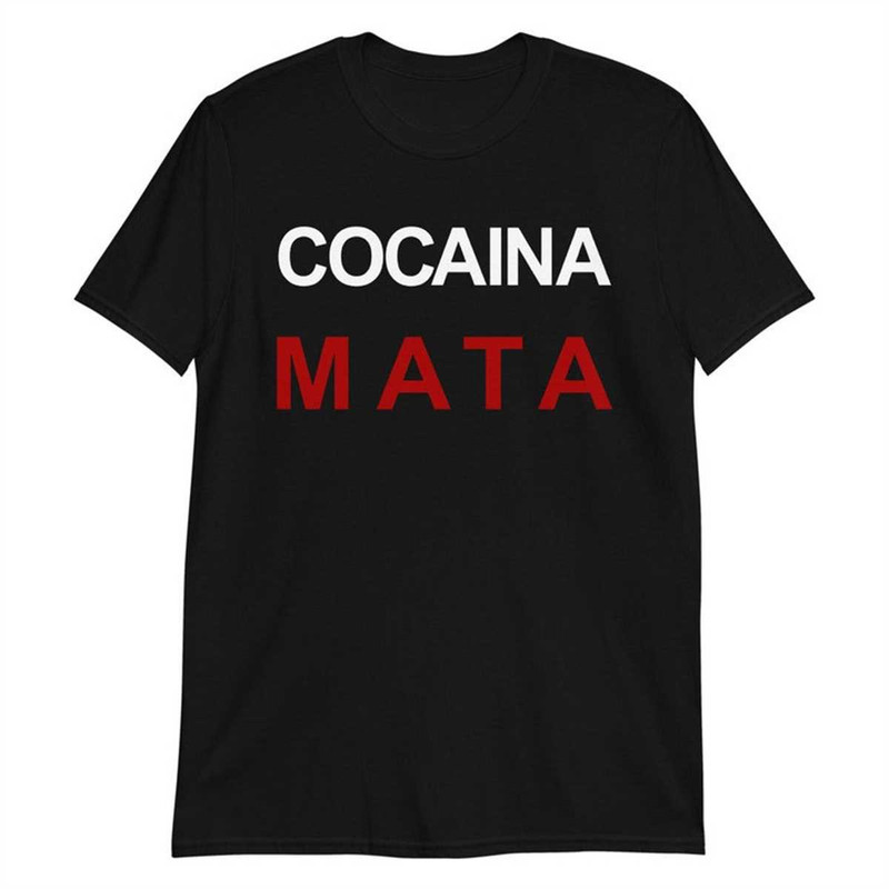 Cocaina Mata Short-Sleeve Unisex T-Shirt.jpg