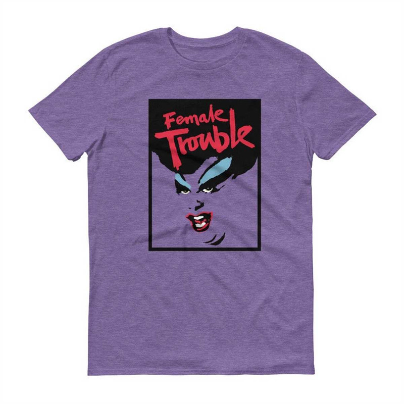 Female Trouble Short-Sleeve T-Shirt.jpg