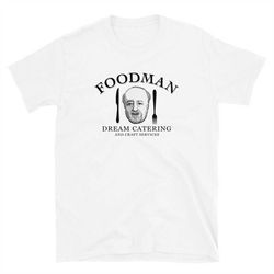 foodman dream catering and craft services short-sleeve unisex t-shirt