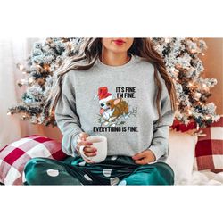 its fine im fine everything is fine sweater, corgi christmas sweatshirt, dog lover gift, dog lover sweatshirt, dog chr