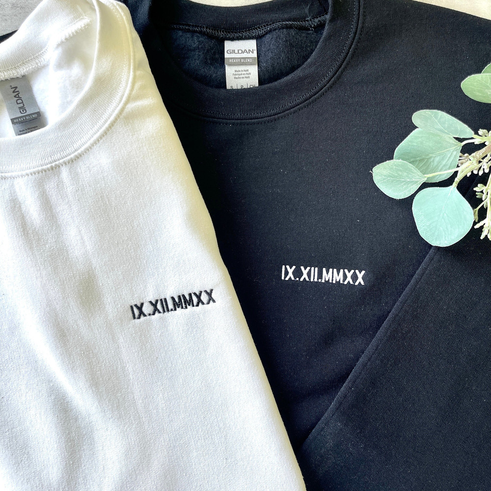 Couple Roman Numerals Embroidered Sweatshirt, Couple Sweatshirt, His and Her Sweatshirts, Gift for Her Sweatshirt, Embroidered Date.jpg