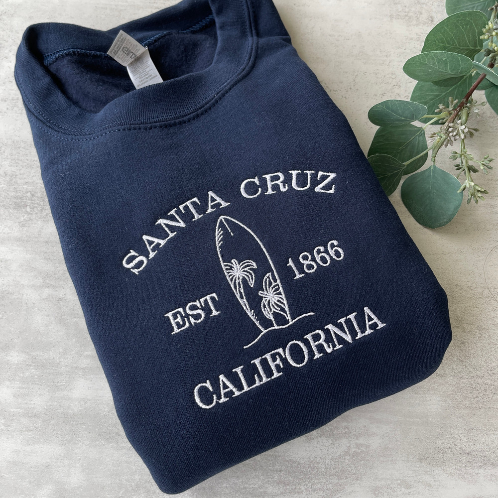 Embroidered  Santa Cruz Sweatshirt, California Sweatshirt, Embroidered Crewneck Sweatshirt, Trendy Sweatshirt.jpg