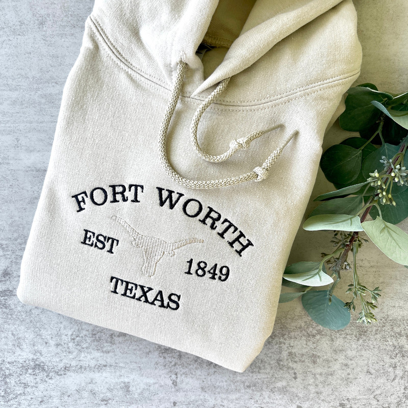 Embroidered Fort Worth Texas Sweatshirt, City Sweatshirt, Embroidered Texas Sweatshirt, Embroidered Hoodie, Tan Hoodie.jpg