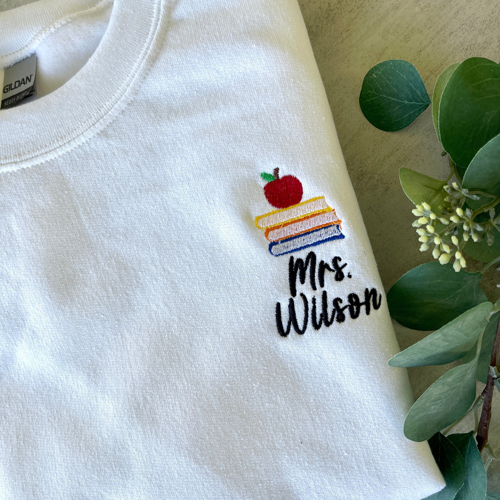 Embroidered Personalized Last Name Teacher Sweatshirt, Teacher Crewneck Sweatshirt, Apple, Books Stacked, Personalized teacher Sweatshirt.jpg
