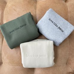 love like jesus sweatshirt, jesus sweatshirt, jesus crewneck, christian sweatshirt, religious sweatshirt 1