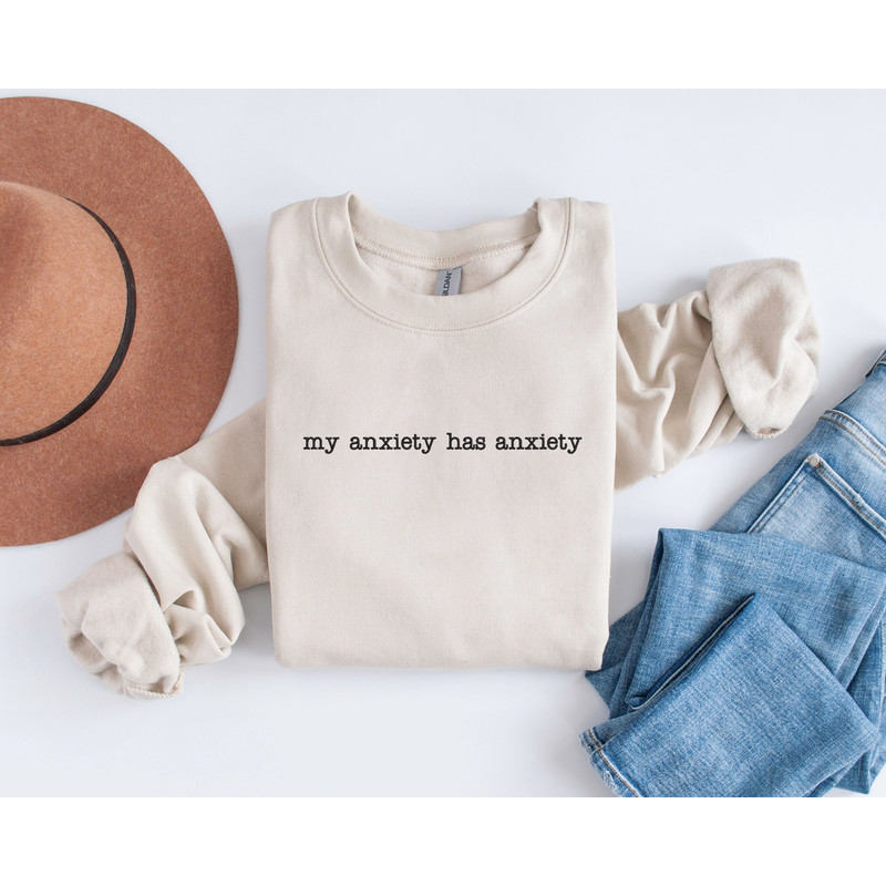Embroidered My Anxiety Has Anxiety Sweatshirt Mental Health Sweatshirt Embroidered Sweatshirt Vintage Oversized Sweatshirt.jpg
