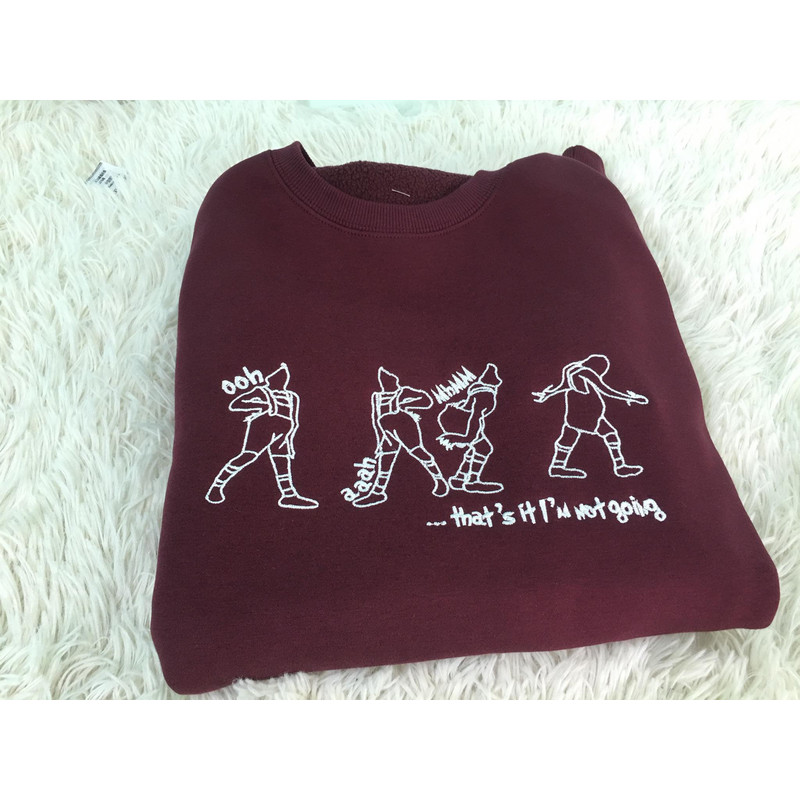 Embroidered That's It I'm Not Going Christmas Sweatshirt, Christmas Funny Sweatshirt, Cute Christmas Shirt, Embroidered Hoodie.jpg