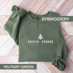 christmas embroidery sweatshirt, rockin around christmas tree, women christmas shirt, retro christmas, minimal xmas crew