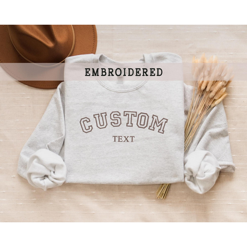 Custom Embroidered Sweatshirt, Custom Text Sweatshirt, Custom Embroidered Varsity Crewneck, Personalized Gift, Christmas Custom Text.jpg