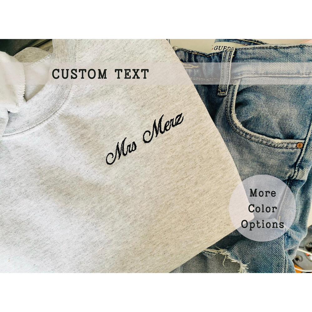 Custom Embroidered Sweatshirt, Custom Text Crewneck, Personalized Gift For Christmas, Trendy Sweatshirt, Personalized Engagement Gift.jpg