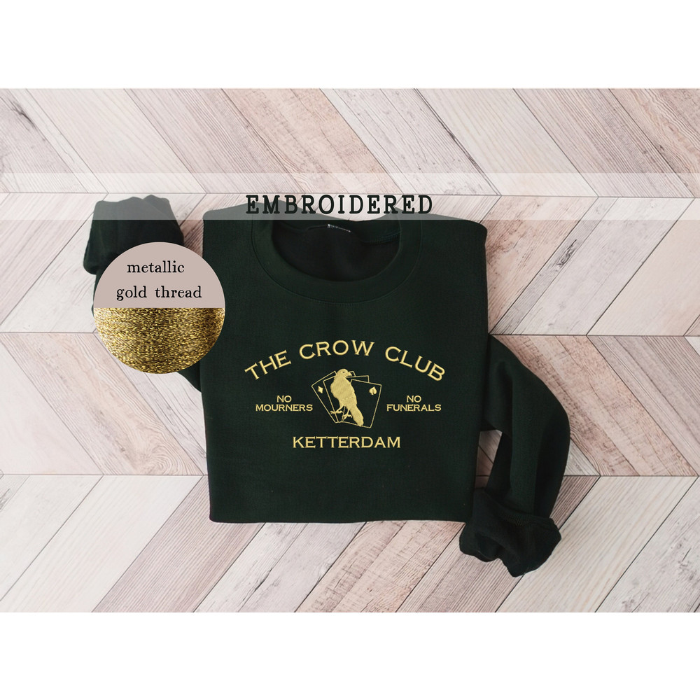Ketterdam Crow Club Embroidered Sweatshirt, Six of Crows Crewneck, Fandom Gift, No mourners No funerals, Embroider The Crow Club Sweater.jpg